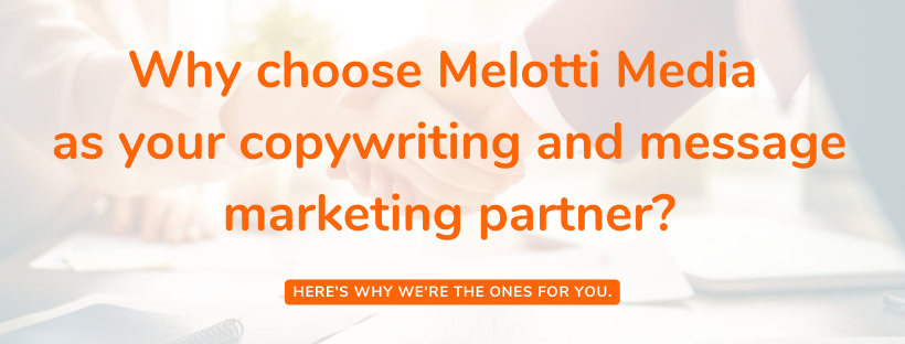 choose Melotti Media for your copywriting needs